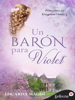 cover image of Un barón para Violet (Primavera en Kingeston House 4)